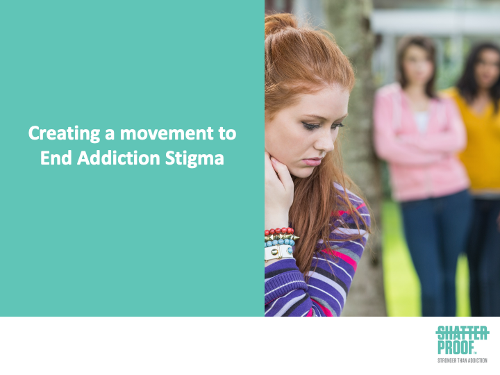 a snapshot of the Creating a movement to End Addiction Stigma (PPT)