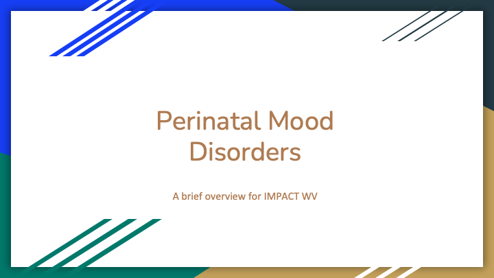 Perinatal Mood Disorders