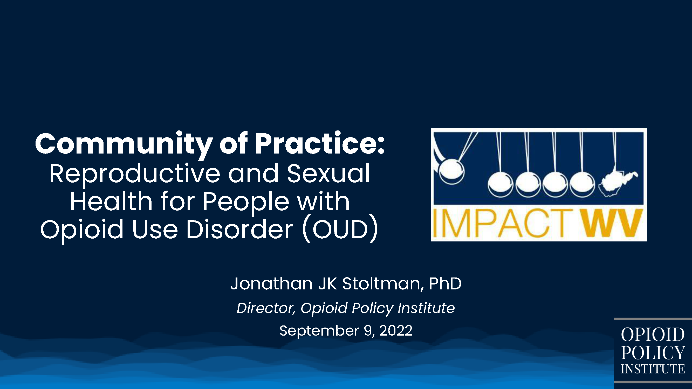 snapshot of Reproductive and Sexual Health for people with Opioid Use Disorder